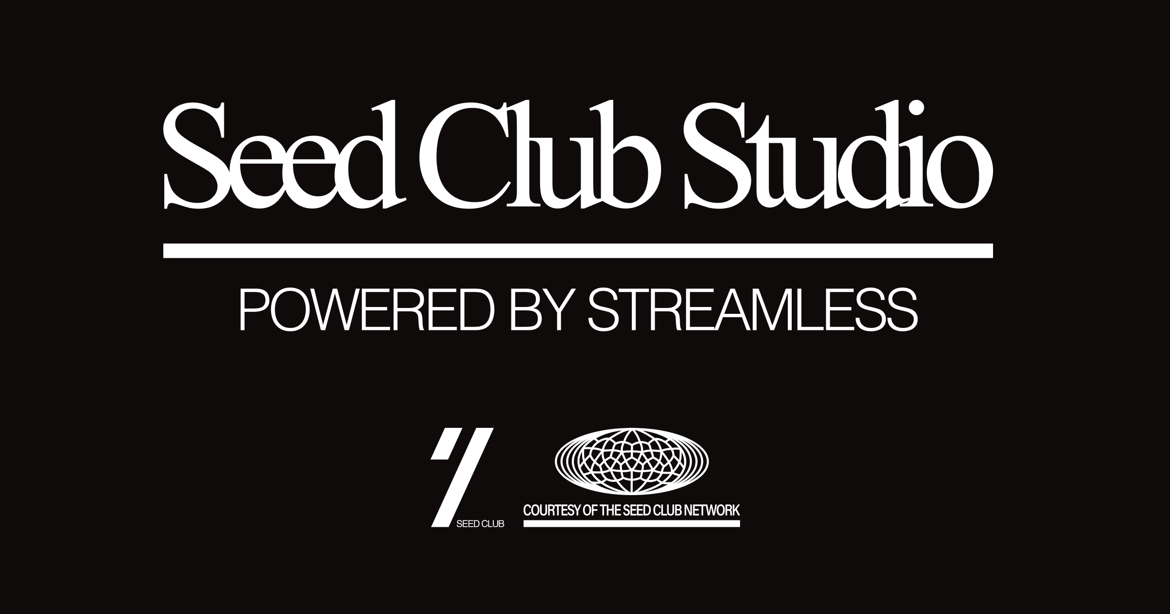 Seed Club Studio - Powered by Streamless